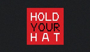Hold Your Hat